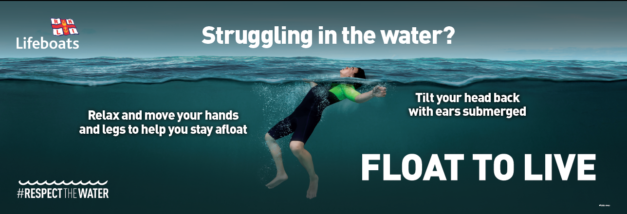 Person in water with text - Struggling in the water - float to live. Relax and move your hands amd legs to help you stay afloat. Tilt your head back with ears submerged