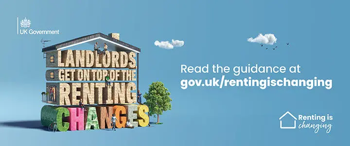 Landlords get on top of the renting changes, Read the guidance at gov.uk/rentingischanging
