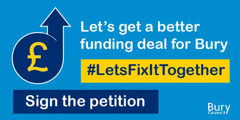 Let's get a better funding deal for Bury. #LetsFixItTogether. Sign the petition.