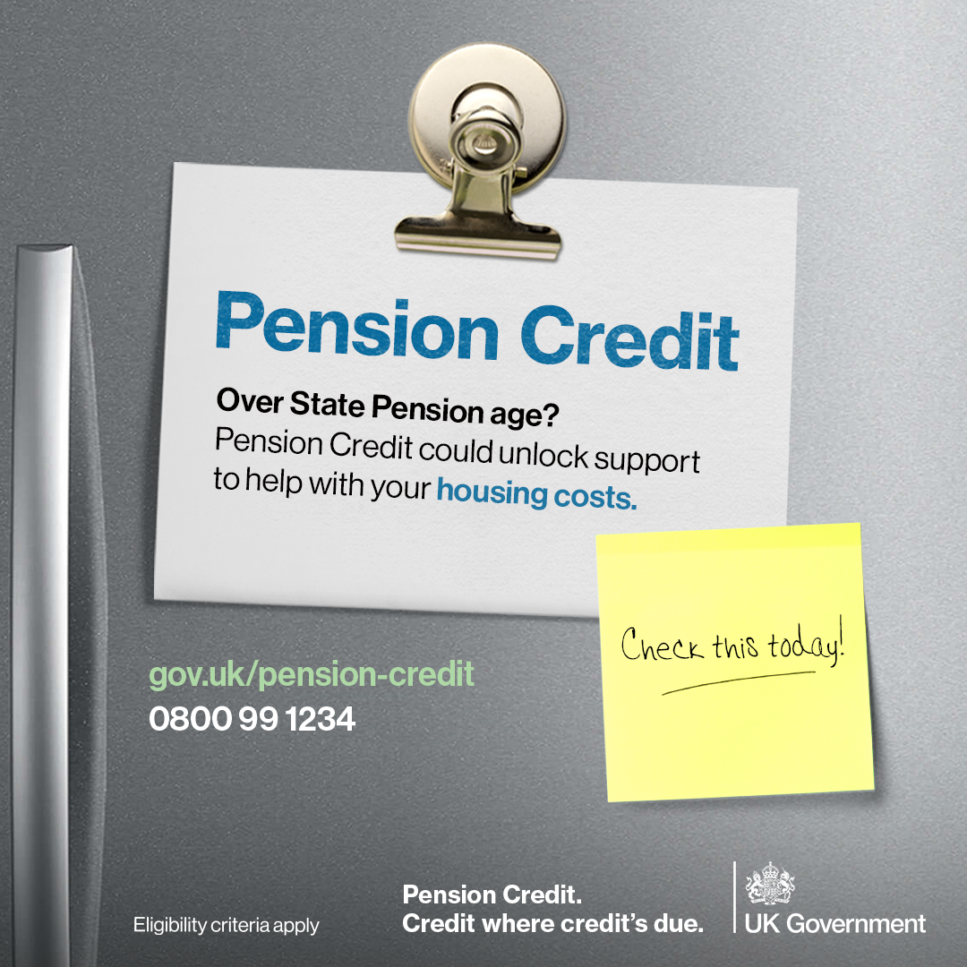 Pension credit - over state pension age? Pension credit could unlock support to help with your housing costs
gov.uk/pension-credit
0800 99 1234