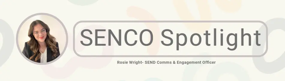 SENCo spotlight header